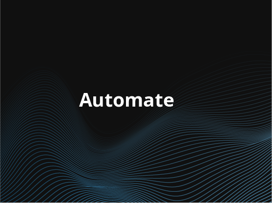 Automate your operations