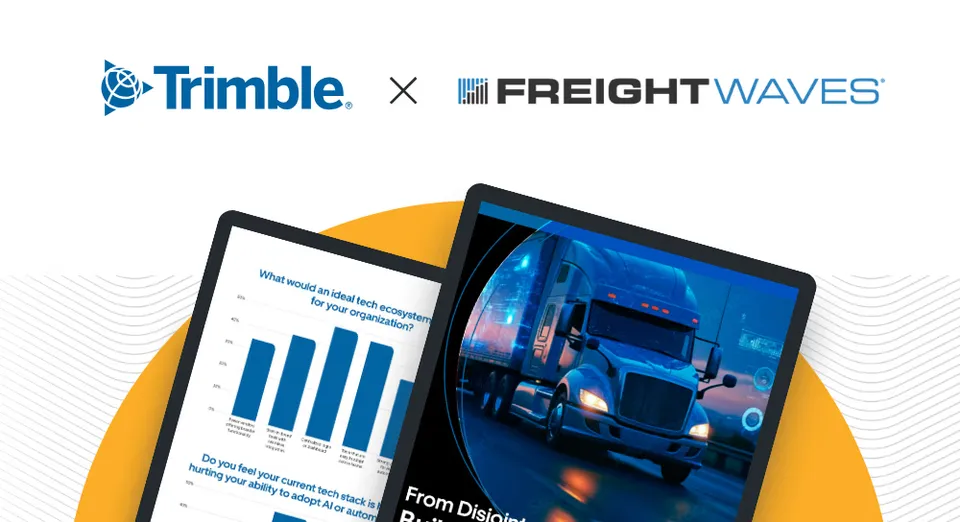 New white paper from Trimble and FreightWaves explores logistics tech challenges