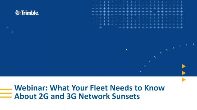 Webinar: Preparing Your Fleet For 3G Shutdown - November 12