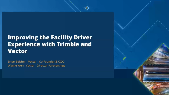Improving Facility Driver Experience
