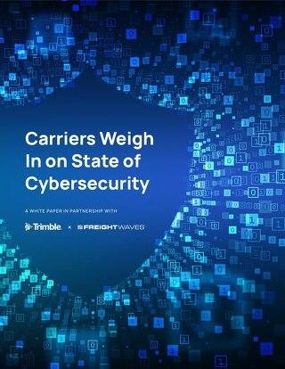 Carriers weigh in on the state of cybersecurity | Trimble white paper