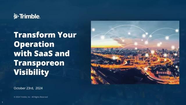Transform Your Operation with SaaS and Transporeon Visibility