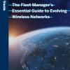 The Fleet Manager’s Essential Guide to Evolving Wireless Networks