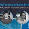How Machine Learning Builds Better Maps: A Conversation with Trimble MAPS Software Engineers Jim Clark and Miles Carlsten